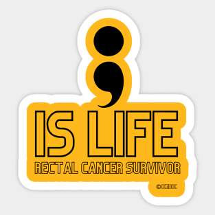 Semicolon Is Life - Rectal Cancer Survivor T-Shirt - Black Writing Sticker